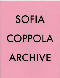 a pink cover with the words sofia coppola archive